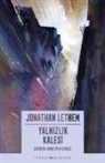 Jonathan Lethem - Yalnizlik Kalesi