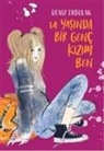 Deniz Erbulak - 14 Yasinda Bir Genc Kizim Ben
