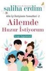 Saliha Erdim - Ailemde Huzur Istiyorum