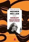 Heiner Müller - Hamlet Makinesi