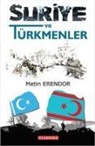Metin Erendor - Suriye ve Türkmenler