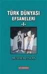 Mustafa Ceylan - Türk Dünyasi Efsaneleri 1