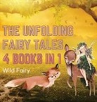 Wild Fairy - The Unfolding Fairy Tales