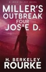 H. Berkeley Rourke - Miller's Outbreak / Four Josie D