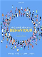 Daniel King, Daniel (Professor of Organisation Studies King, Scott Lawley, Lawley Scott - Organizational Behaviour