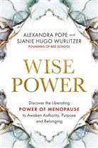 Sjanie Hugo Wurlitzer, Hugo Wurlitzer Sjanie, Alexandra Pope, Pope Alexandra, Sjanie Hugo Wurlitzer - Wise Power