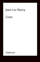 Jean-Luc Nancy, Alexander García Düttmann - Cruor