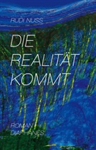 I.V. Nuss, Rudi Nuss - Die Realität kommt