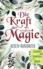 Rut Karsten - Die Kraft der weißen Magie - Hexen-Handbuch