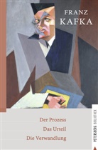 Franz Kafka - Der Prozess - Das Urteil - Die Verwandlung