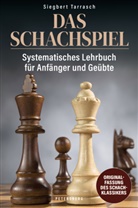 Siegbert Tarrasch - Das Schachspiel