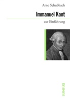 Arno Schubbach - Immanuel Kant zur Einführung
