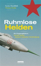 Gesine Dornblüth, Thomas Franke - Ruhmlose Helden