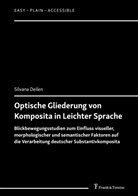 Silvana Deilen - Optische Gliederung von Komposita in Leichter Sprache