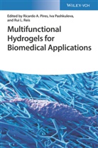 Iva Pashkuleva, Ricardo Pires, Rui L. Reis, Rui L Reis, Iva Pashkuleva, Ricardo Pires... - Multifunctional Hydrogels for Biomedical Applications