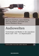 Benjamin Burkhart, Christofer Jost, Alan van Keeken, Laura Niebling, Martin Pfleiderer, Alan van Keeken... - Audiowelten