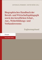 Antoniu Lipsmeier, Antonius Lipsmeier, Münk, Münk, Dieter Münk - Biographisches Handbuch der Berufs- und Wirtschaftspädagogik sowie des beruflichen Schul-, Aus-, Weiterbildungs- und Verbandswesens