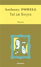 Anthony Powell - Tod am Morgen