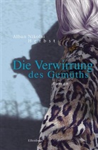 Alban N. Herbst, Alban Nikolai Herbst - Die Verwirrung des Gemüths