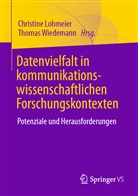 Christin Lohmeier, Christine Lohmeier, WIEDEMANN, Wiedemann, Thomas Wiedemann - Datenvielfalt in kommunikationswissenschaftlichen Forschungskontexten