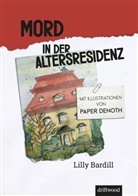 Lilly Bardill, Paper Denoth - Mord in der Altersresidenz