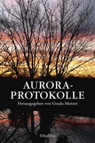 Ursul Menzer, Ursula Menzer - Aurora-Protokolle