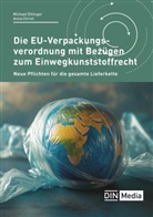Anna Christ, Michael Öttinger, DIN e. V., DIN e.V., DI e V, DIN e V - Die EU-Verpackungsverordnung mit Bezügen zum Einwegkunststoffrecht