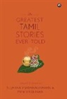 Mini Krishnan, KRISHNAN MINI KRISHNAN, VIJAYARAGHAVAN SUJATHA VIJAYARAGHAVAN, Krishnan Vijayaraghavan, Sujatha Vijayaraghavan - THE GREATEST TAMIL STORIES EVER TOLD (cover)