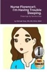 Michael Dow - Nurse Florence®, I'm Having Trouble Sleeping