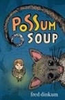 Fred Dinkum, Julie Tibbott - Possum Soup