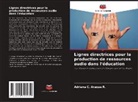 Adriana C. Araque R. - Lignes directrices pour la production de ressources audio dans l'éducation