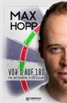 Max Hopp - Von 0 auf 180