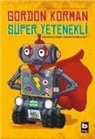 Gordon Korman - Süper Yetenekli