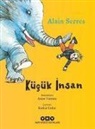 Alain Serres - Kücük Insan