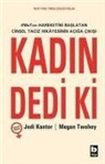 Jodi Kantor, Megan Twohey - Kadin Dedi Ki