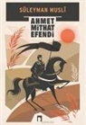 Ahmet Mithat Efendi - Süleyman Musli