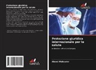 Alexei Maksurov - Protezione giuridica internazionale per la salute