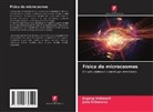 Julia Klibanova, Evgeny Vrzhasch - Física do microcosmos