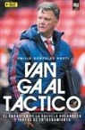Emilio González, Librofutbol. Com - Van Gaal Táctico