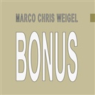 Marco Chris Weigel - Bonus