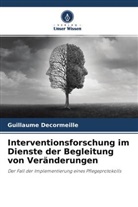 Guillaume Decormeille, Michèle Saint-Jean - Interventionsforschung im Dienste der Begleitung von Veränderungen