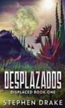 Stephen Drake - Desplazados