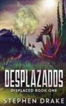 Stephen Drake - Desplazados