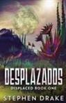 Stephen Drake - Desplazados