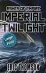 Eric Thomson, Eric Thomson - Imperial Twilight