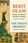 Marvin A Sweeney, Marvin A. Sweeney - Berit Olam: The Twelve Prophets