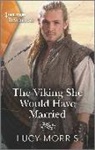 Lucy Morris - The Viking She Would Have Married