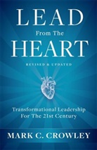 Mark C. Crowley - Lead From the Heart