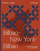 Kirmen Uribe - Bilbao–New York–Bilbao