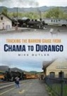 Michael Butler, Mike Butler - Tracking the Narrow Gauge from Chama to Durango